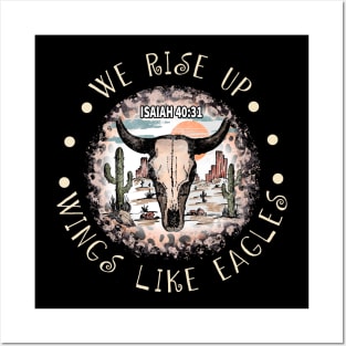 We Rise Upwings Like Eagles Bull Skull Desert Posters and Art